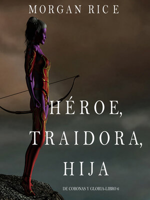 cover image of Héroe, Traidora, Hija